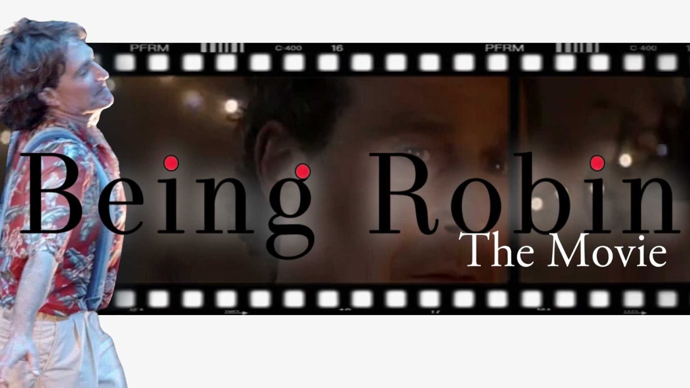 “Being Robin” Movie Reviews